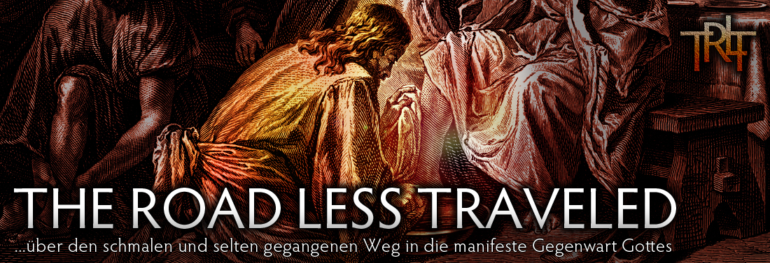 The Road Less Traveled - der selten eingeschlagene Weg in die Gegenwart Gottes
